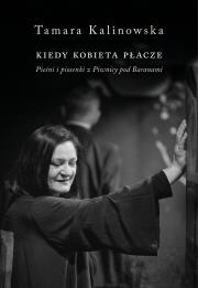 Okładka książki Kiedy kobieta płacze. Pieśni i piosenki z...