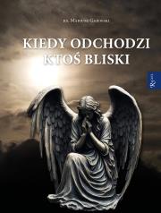 Okładka książki Kiedy odchodzi ktoś bliski