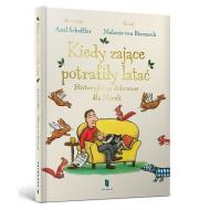 Okładka książki Kiedy zające potrafiły latać. Historyjki na dobranoc dla Mirelli