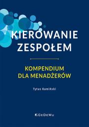 Okładka książki Kierowanie zespołem. Kompendium dla menadżerów