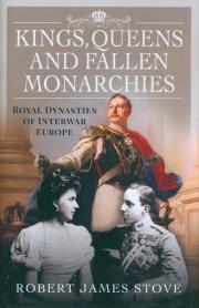 Kings, Queens and Fallen Monarchies. Autor: Stove Robert. Dadada.pl Okładka książki Kings, Queens and Fallen Monarchies