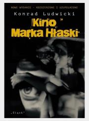 Okładka książki Kino Marka Hłaski w.2 rozszerzone i uzupełnione