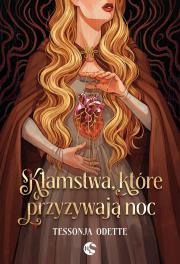 Okładka książki Kłamstwa, które przyzywają noc