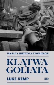 Okładka książki Klątwa Goliata. Jak elity niszczyły cywilizacje
