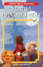 Klątwa pirackiej mgły. Autor: Doug Wilhelm. Dadada.pl Okładka książki Klątwa pirackiej mgły
