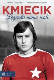 Okładka książki Kmiecik. Legenda mimo woli