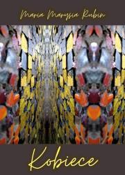 Kobiece. Autor: Maria Marysia Rubin. Dadada.pl Okładka książki Kobiece