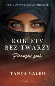 Kobiety bez twarzy. Pierwszy szok. Autor: Tanya Valko. Dadada.pl Okładka książki Kobiety bez twarzy. Pierwszy szok