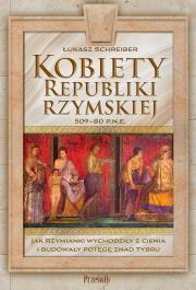 Okładka książki Kobiety Republiki Rzymskiej 509-80 p.n.e.