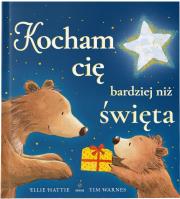 Kocham cię bardziej niż święta. Autor: Ellie Hattie, Tim Warnes. Dadada.pl Okładka książki Kocham cię bardziej niż święta