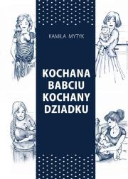 Okładka książki Kochana Babciu. Kochany Dziadku w.2