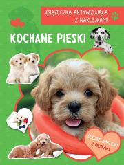 Okładka książki Kochane pieski. Książeczka aktywizująca z naklejkami