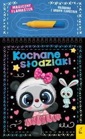 Kochane słodziaki. Magiczny flamaster. Autor: Patrycja Wojtkowiak-Skóra. Dadada.pl Okładka książki Kochane słodziaki. Magiczny flamaster