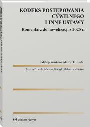 Okładka książki Kodeks postępowania cywilnego i inne ustawy. Komentarz do nowelizacji z 2025 roku