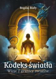 Okładka książki Kodeks światła. Wizje z granicy światów