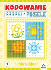 Okładka książki Kodowanie kropki i piksele cz.1