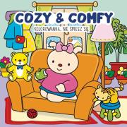 Okładka książki Kolorowanka Cozy & Comfy. Nie spiesz się