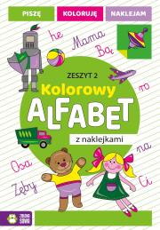 Okładka książki Kolorowy alfabet z naklejkami. Zeszyt 2