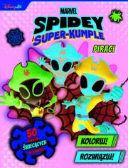 Okładka książki Koloruj! Rozwiązuj! 50 naklejek świecących w ciemności. Piraci. Marvel Spidey i Super-kumple