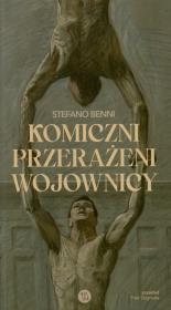 Komiczni przerażeni wojownicy. Autor: Stefano Benni. Dadada.pl Okładka książki Komiczni przerażeni wojownicy