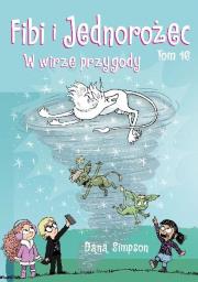 Okładka książki Komiksy są super. Fibi i Jednorożec. Uśmiech, proszę! Tom 15