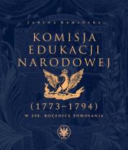 Okładka książki Komisja Edukacji Narodowej (1773-1794). W 250. rocznicę powołania. „...trzeba nam ludzi zrobić Polak