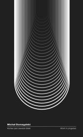 Okładka książki Koniec jest zawsze bliski. Work in progress