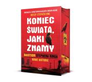 Koniec świata, jaki znamy. Autor: King Stephen, Golden Christopher, Keene Brian. Dadada.pl Okładka książki Koniec świata, jaki znamy