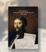 Korespondencja Księgarni Franciszka H. Richtera. Autor: Maria Konopka. Dadada.pl Okładka książki Korespondencja Księgarni Franciszka H. Richtera