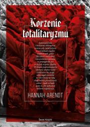 Korzenie totalitaryzmu. Autor: Hannah Arendt. Dadada.pl Okładka książki Korzenie totalitaryzmu