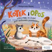 Okładka książki Kotek i opos odkrywają, że świat jest doskonale..