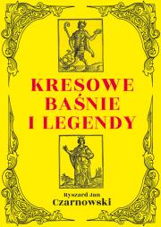 Okładka książki Kresowe baśnie i legendy wyd. 2