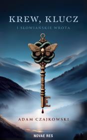 Okładka książki Krew, Klucz i Słowiańskie Wrota