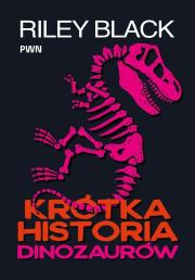 Okładka książki Krótka historia dinozaurów