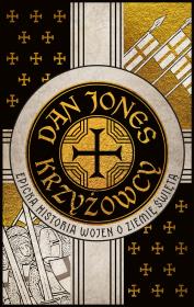 Krzyżowcy (wyd. 2025). Autor: Dan Jones. Dadada.pl Okładka książki Krzyżowcy (wyd. 2025)