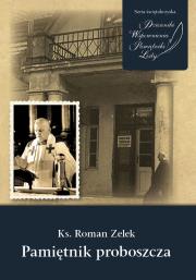 Okładka książki Ks. Roman Zelek, Pamiętnik proboszcza