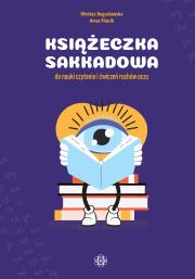 Okładka książki Książeczka sakkadowa do nauki czytania i ćwiczeń ruchów oczu