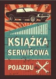 Okładka książki Książka serwisowa pojazdu