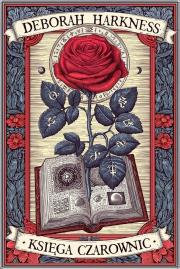 Okładka książki Księga czarownic. Trylogia Wszystkich Dusz. Tom 1