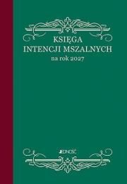 Okładka książki Księga intencji mszalnych na rok 2027