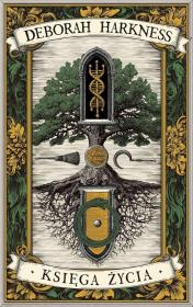 Okładka książki Księga Wszystkich Dusz T.3 Księga życia