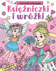 Okładka książki Księżniczki i wróżki. Kolorowanki motywacyjne