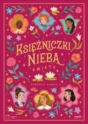 Okładka książki Księżniczki Nieba. Kwiaty