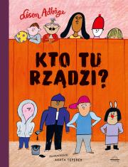 Okładka książki Kto tu rządzi?