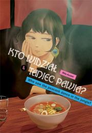 Kto widział Taniec pawia. Tom 4. Autor: Rito Asami. Dadada.pl Okładka książki Kto widział Taniec pawia. Tom 4