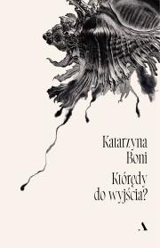 Okładka książki Którędy do wyjścia?