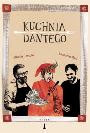 Kuchnia Dantego. Autor: Boscolo Alfredo, Masi Leonardo. Dadada.pl Okładka książki Kuchnia Dantego