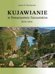 Okładka książki Kujawianie w Towarzystwie Tatrzańskim 1874-1914