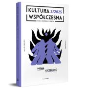 Kultura Współczesna 3(133)/2025 - Nowa szczerość. Autor:   Praca zbiorowa. Dadada.pl Okładka książki Kultura Współczesna 3(133)/2025 - Nowa szczerość