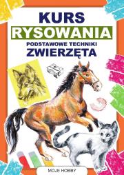 Okładka książki Kurs rysowania. Podstawowe techniki. Zwierzęta